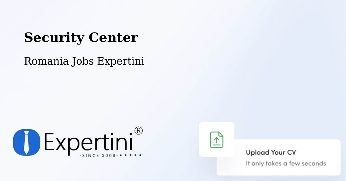 Security & Compliance – Comuna Ariceştii Zeletin - Romania Jobs Expertini